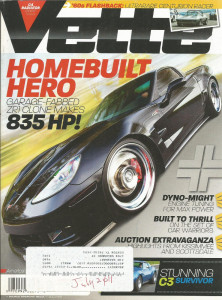 VETTE 2011 JULY - YENKO VETTE, CLEAN C3, FIBERFAB, SLASHs TRI-POWER